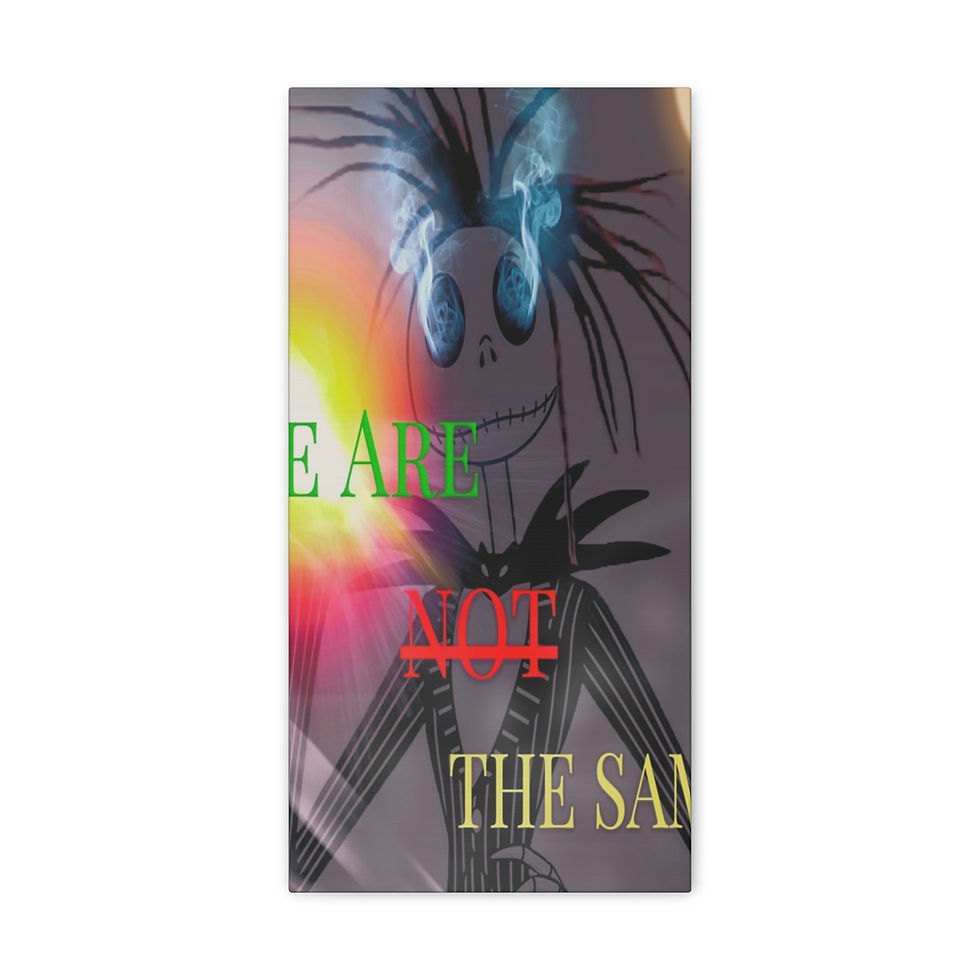 Thumbnail: We Are Not The Same Canvas Gallery Wraps