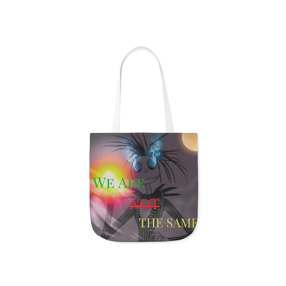 Thumbnail: We Are Not The Same Polyester Canvas Tote Bag