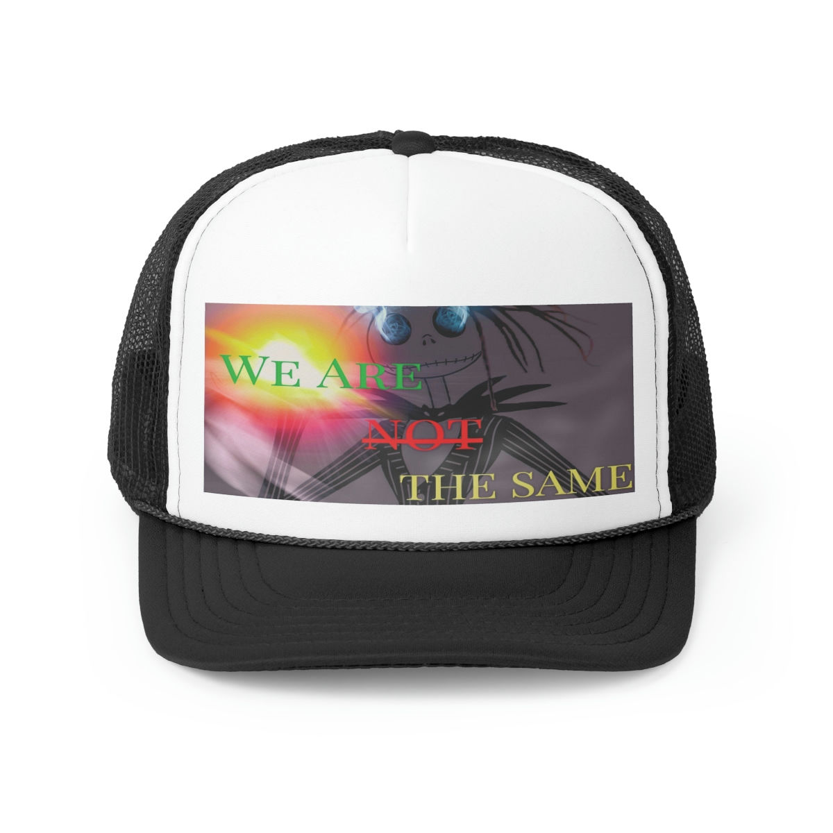 We Are Not The Same Trucker Caps