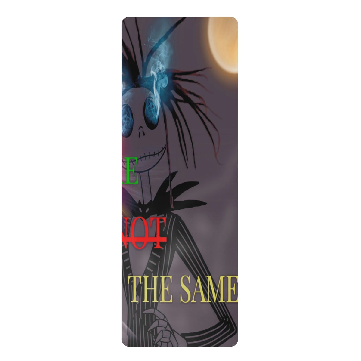 We Are Not The Same Rubber Yoga Mat