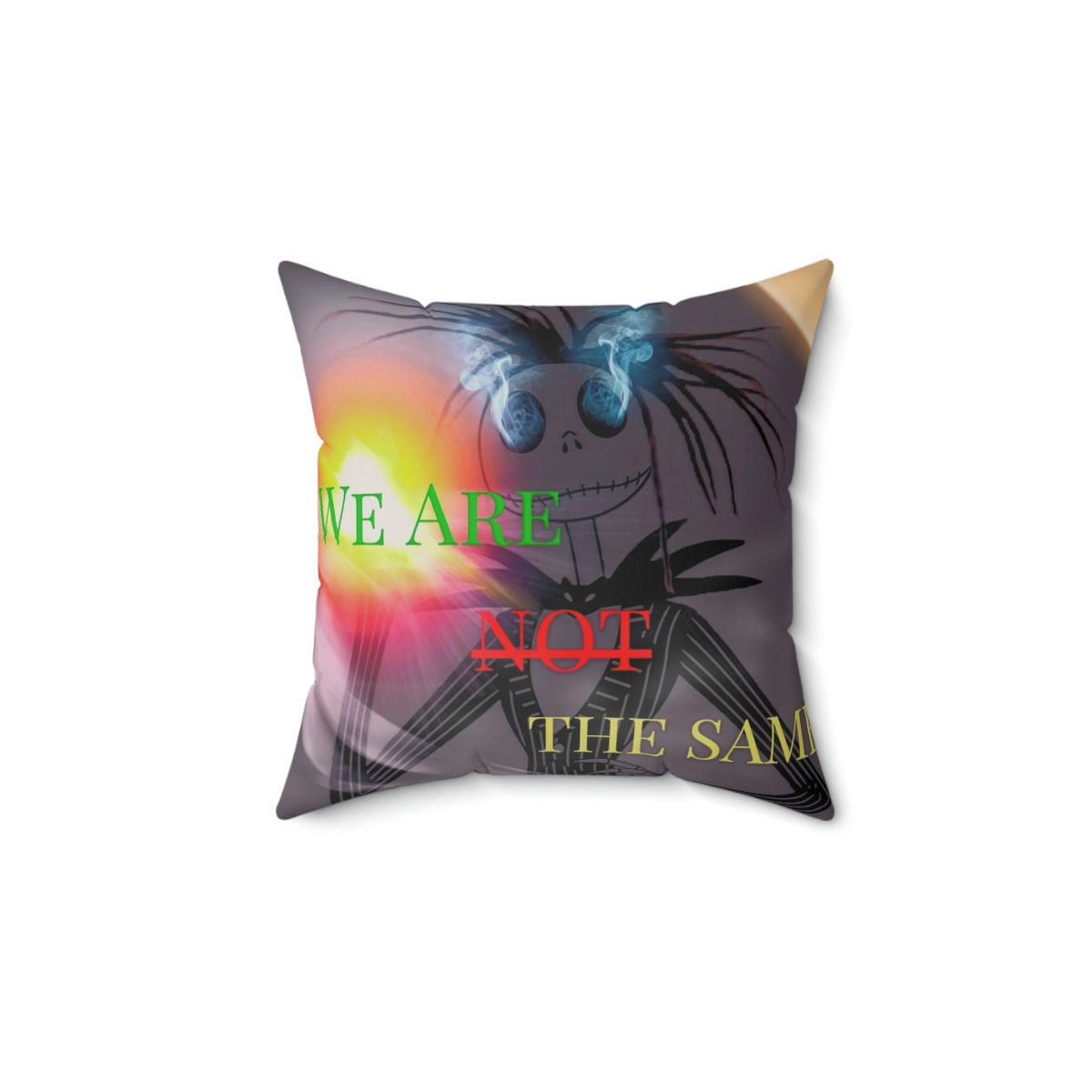 We Are Not The Same Faux Suede Square Pillow