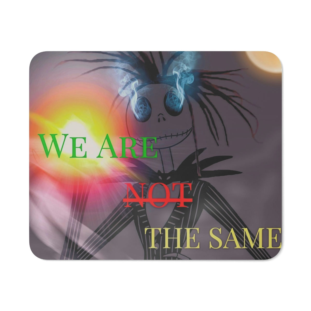 We Are Not The Same Desk Mouse Pad