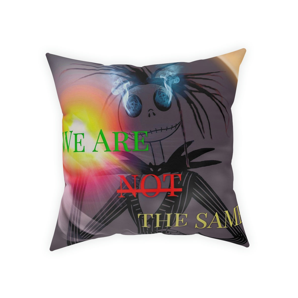 We Are Not The Same Broadcloth Pillow