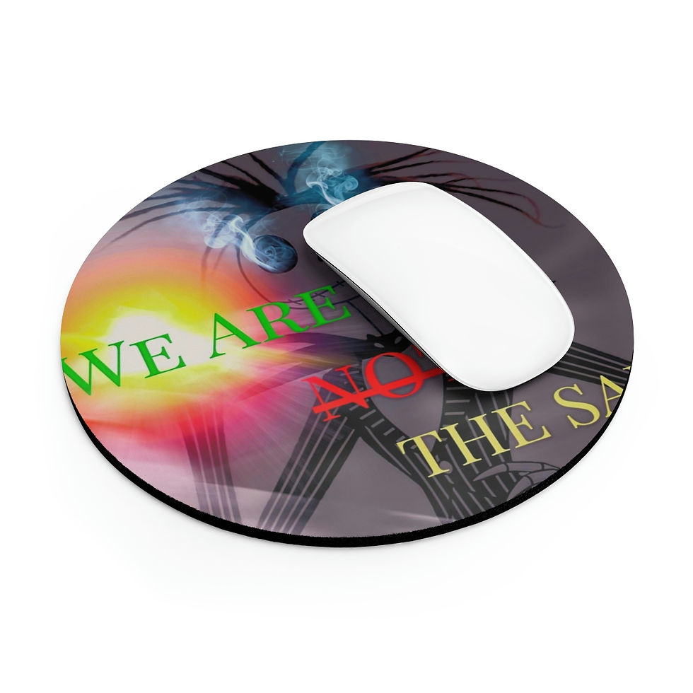 Thumbnail: We Are Not The Same Mouse Pad 