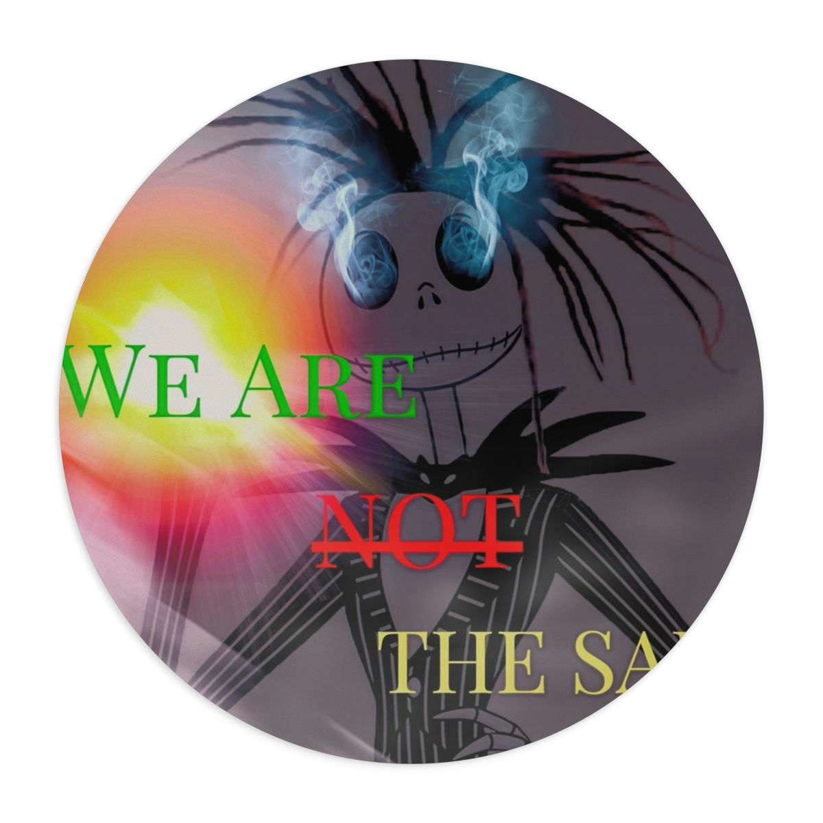 We Are Not The Same Mouse Pad