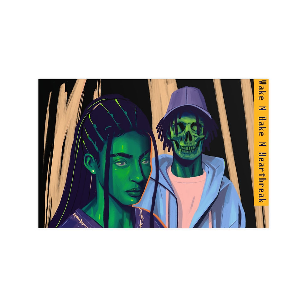 Thumbnail: Wake N Bake N HeartBreak Vertical and Horizontal Matte Posters