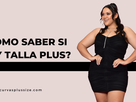 ¿Cómo saber si soy talla plus?