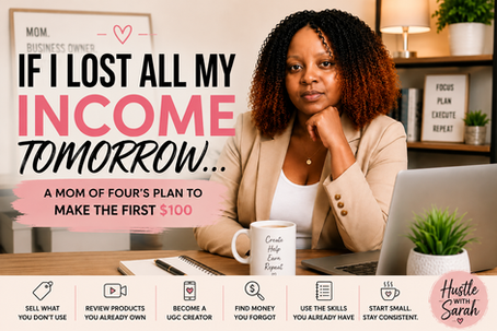 If I Lost All My Income Tomorrow, Here's How I'd Make My First $100 as a Stay-at-Home