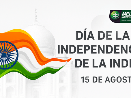 Día de la Independencia de la India: Impacto en la Logística Internacional