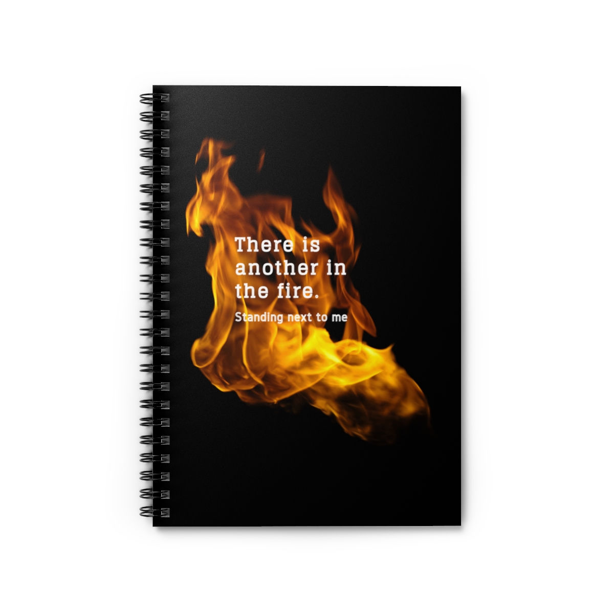 Another in the fire Spiral Notebook