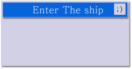 Enter Ship BOX