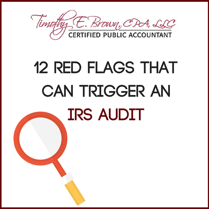 12 Red Flags That Can Trigger an IRS Audit
