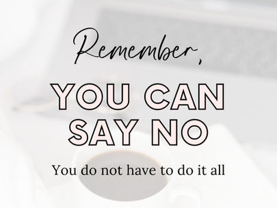 There is Power in Your No and Not Having to Do it All