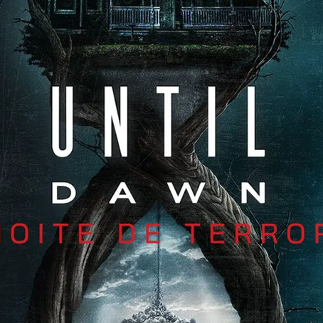 Until Dawn: Noite de Terror