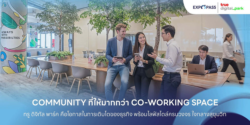 True Digital Park — Co-working Space (Serviced Offices)