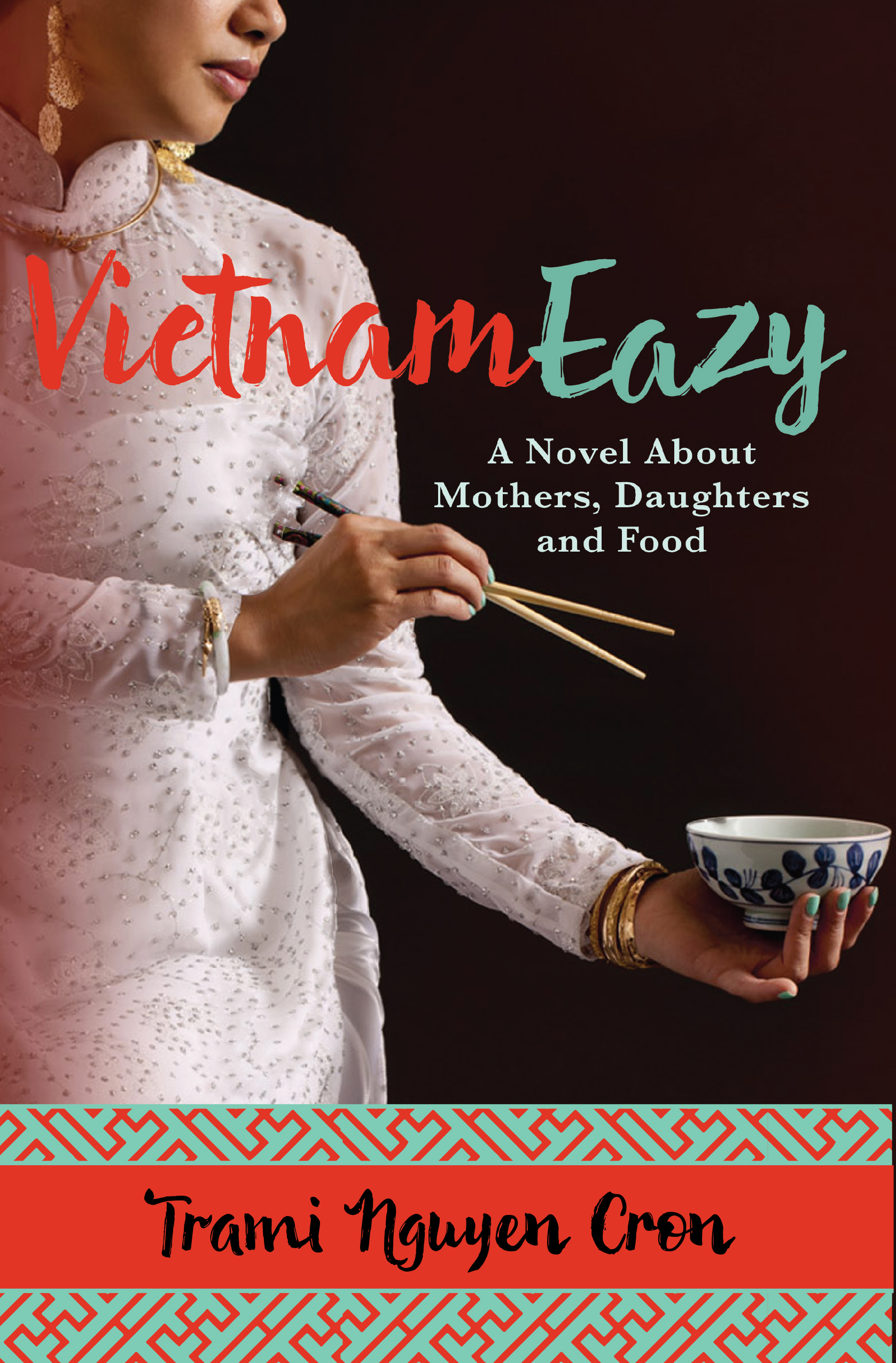 VietnamEazy a novel about Mothers Daughers and Food