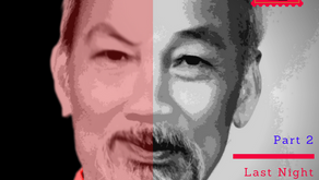 Last Night I Dreamed of Bac Ho, Evil Commie or Gentle Bac Ho? Ho Chi Minh - Part 2