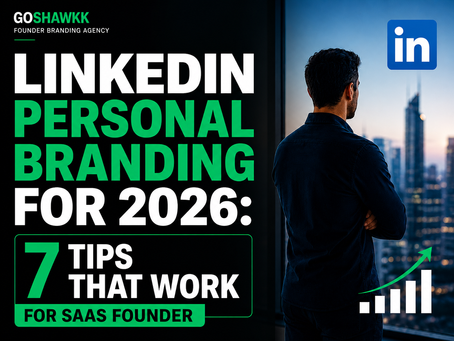 LinkedIn Personal Branding for 2026: 7 Tips That Work for SaaS Founder
