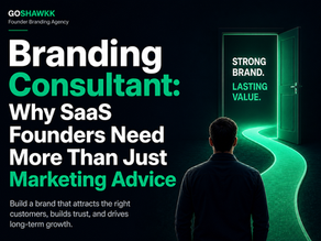 Branding Consultant: Why SaaS Founders Need More Than Just Marketing Advice