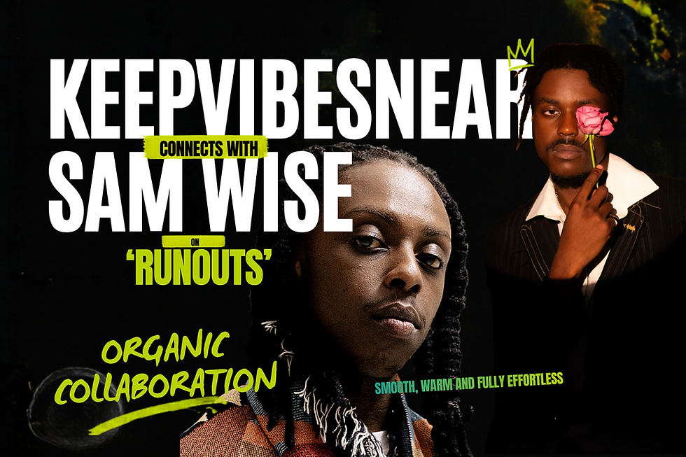 KeepVibesNear Connect With Sam Wise on ‘Runouts’