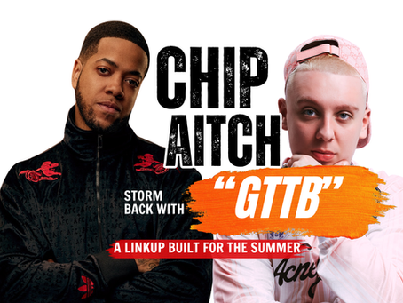 CHIP and Aitch Storm Back With “GTTB” Built for the Summer Circuit