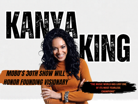 MOBO’s Awards 30th Show Will Honor Founding Visionary Kanya King