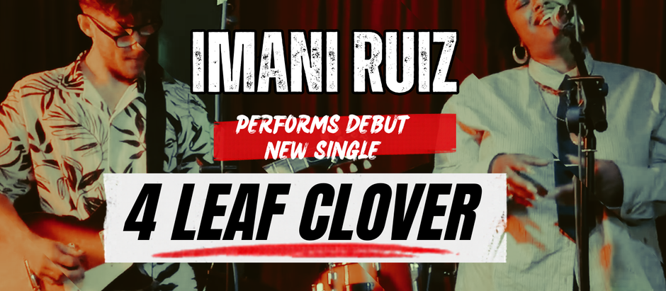 Imani Ruiz Debuts Brand New Debut Single '4 LEAF CLOVER'