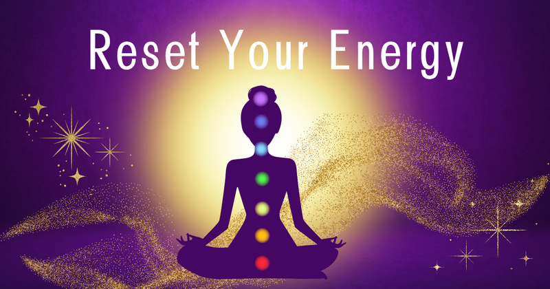 Reset Your Energy online course: Learn techniques to release stress, clear blockages, and restore your personal energy for wellbeing and balance