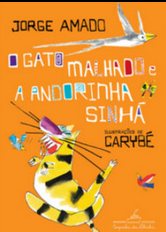 O Gato Malhado e a Andorinha Sinhá