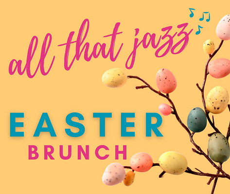 All That Jazz Easter Brunch.png