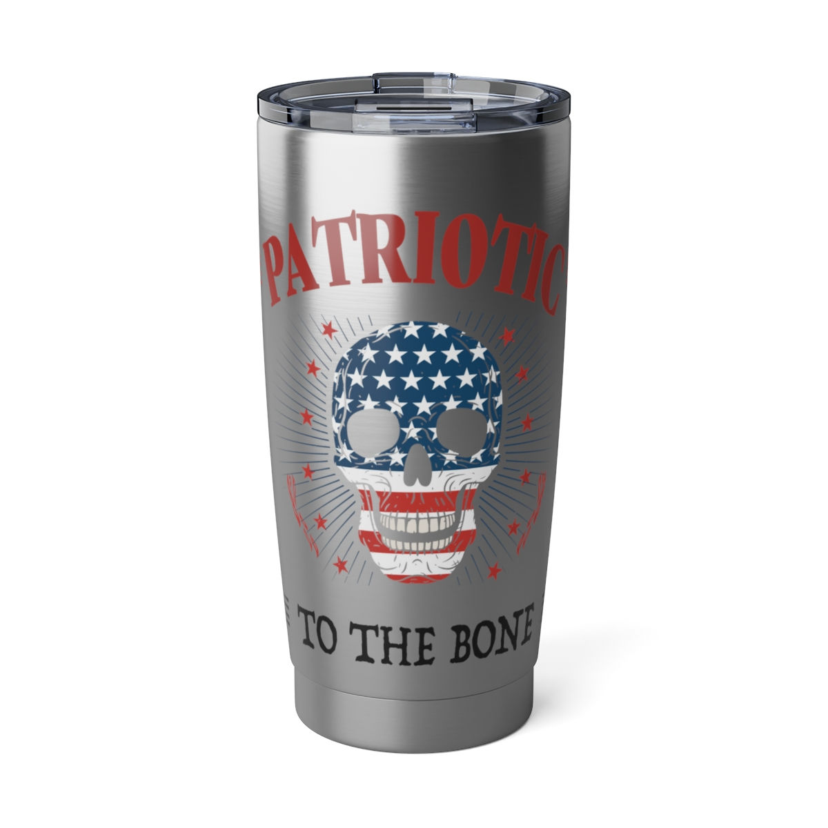 PATRIOTIC TO THE BONE TUMBLER