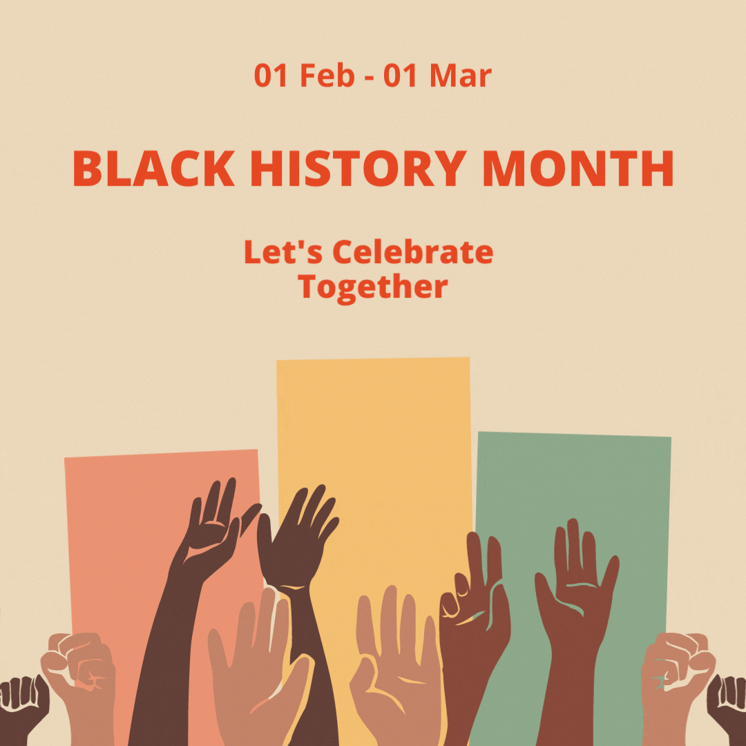 CELEBRATING BLACK HISTORY MONTH