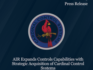 AIR Expands Controls Capabilities with Strategic Acquisition of Cardinal Control Systems
