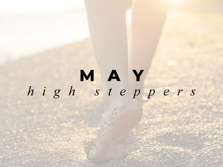 MAY'S HIGH STEPPER