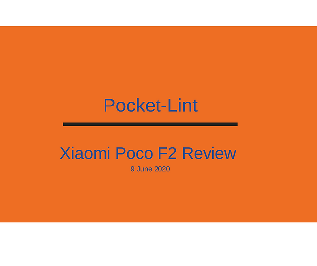 Pocket Lint Xiaomi Poco F2 Review