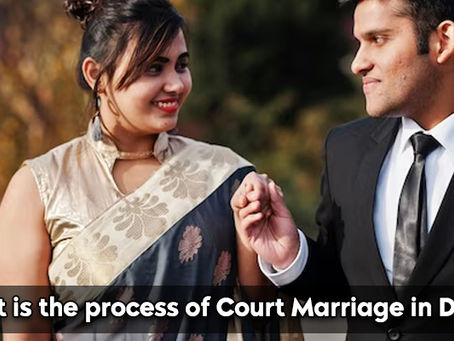 What Is The Process Of Court Marriage In Delhi?