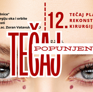 12. TEČAJ PLASTIČNE I REKONSTRUKTIVNE KIRURGIJE ADNEKSA OKA