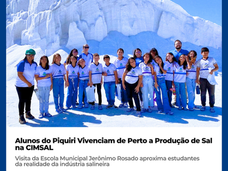 Alunos do Piquiri Vivenciam de Perto a Produção de Sal na CIMSAL