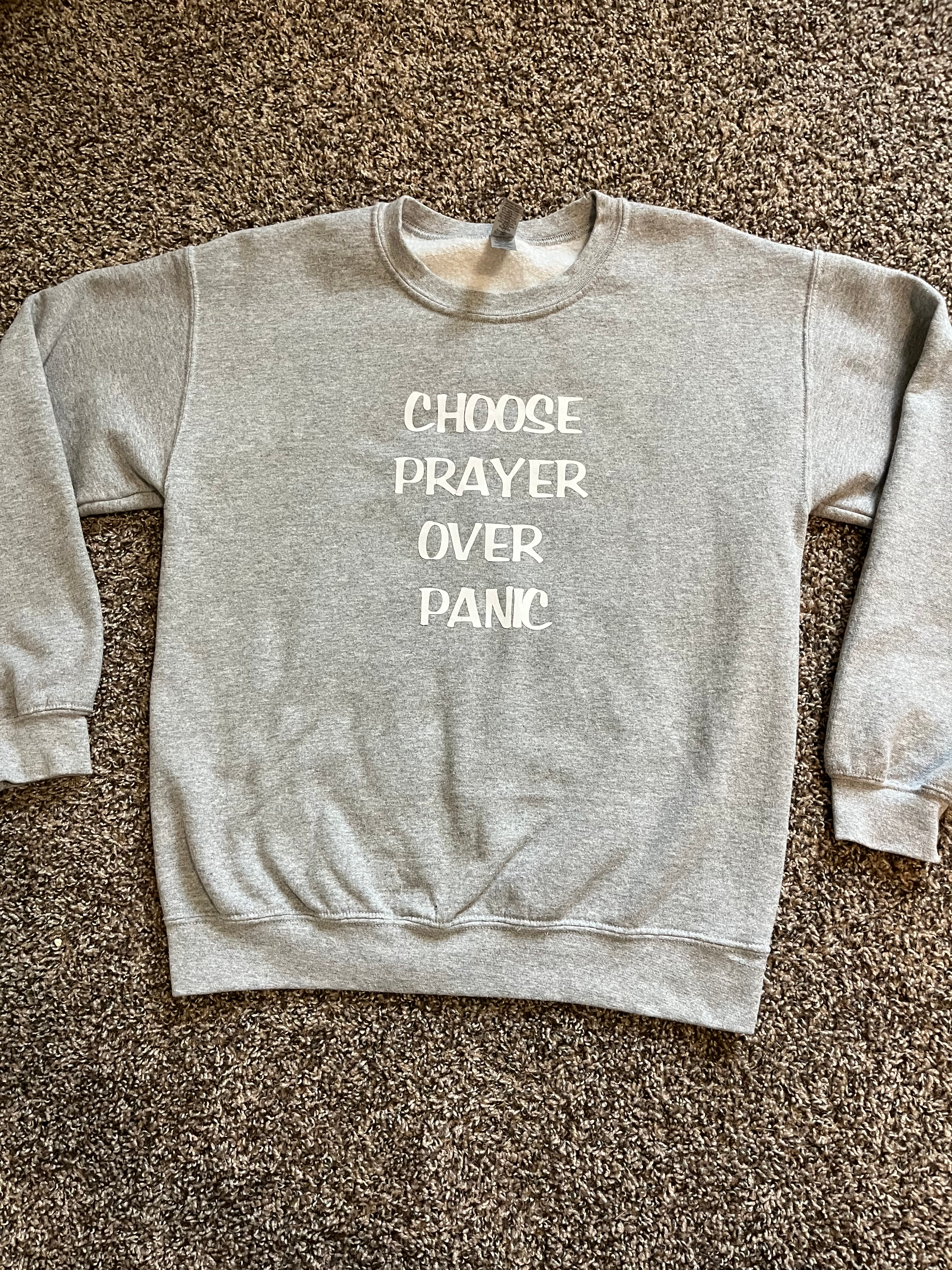 CHOOSE PRAYER OVER PANIC sweatshirt