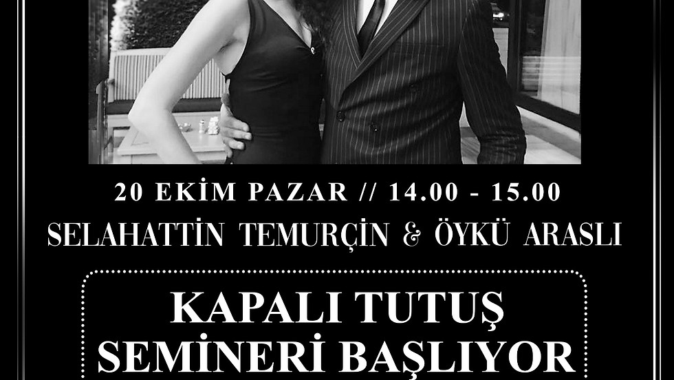KAPALI TUTUŞ SEMİNERİ BAŞLIYOR!!!