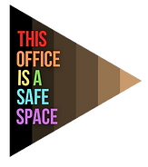 Triangle with shades of brown to black with rainbow text that reads This Office Is a Safe Space