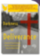 Darkness to Deliverance