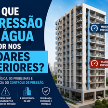 Por que a pressão da água é maior nos andares inferiores?
