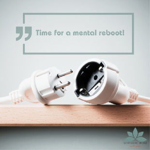 Time for a mental reboot!