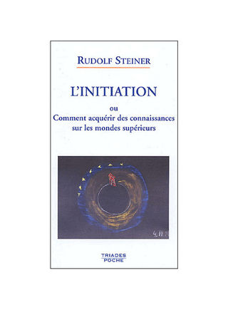 Livre L'initiation de Rudolf Steiner