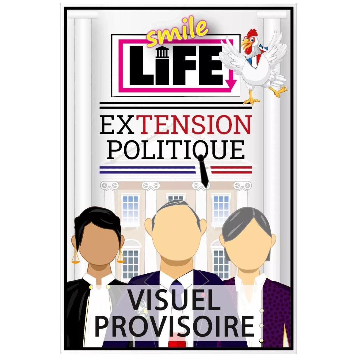 Smile Life : Politique - Extension