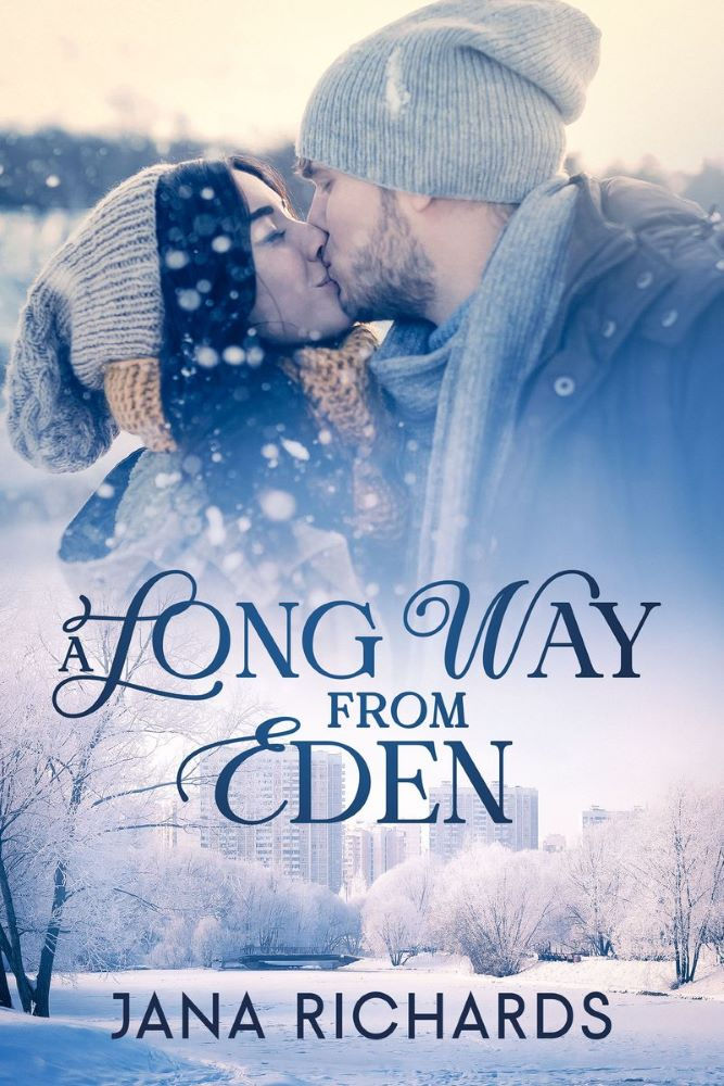 A couple in winter clothes kisses in a snowy landscape. Text: "A Long Way From Eden" by Jana Richards. Romantic, serene mood.