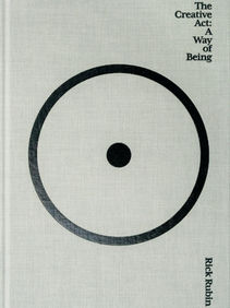 The Creative Act: A Way of Being-Embrace Movement & Then Let Go