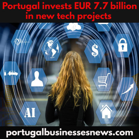 Portugal invests EUR 7.7 billion in new tech projects
