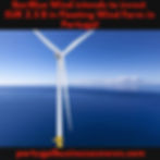 IberBlue Wind intends to invest EUR 2.5 B in Floating Wind Farm in Portugal - portugalbusinessesnews.com